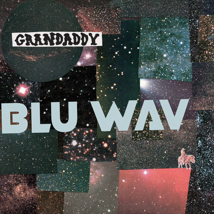 Grandaddy's Blu Wav album cover. This one is simple, just the artist name and album title over a checkered galaxy-colored background.