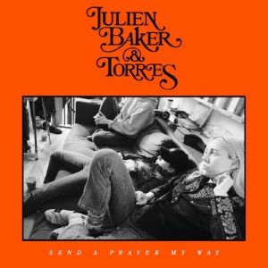Julien Baker & Torres Send a Prayer My Way Album Cover